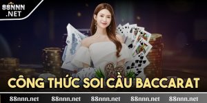 Công thức soi cầu baccarat siêu hiệu quả dành cho bạn