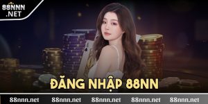 Đăng nhập 88NN - Truy cập vào các tựa game giải trí đình đám